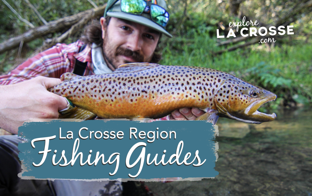 Fishing in the La Crosse Region ExploreLaCrosse