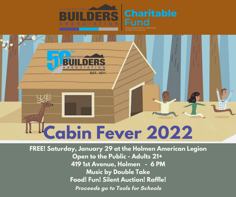 La Crosse Area Builders Association Cabin Fever FunRaiser for Tools