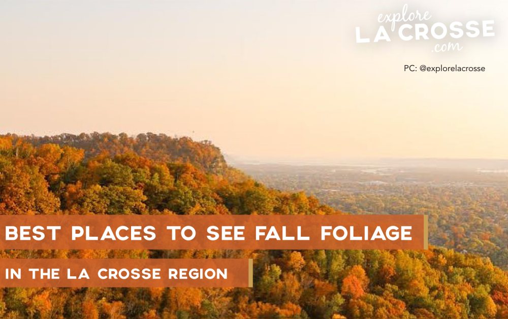 Region Fall La Crosse Region Ranked #2 Midwest City To See Fall Folliage ...