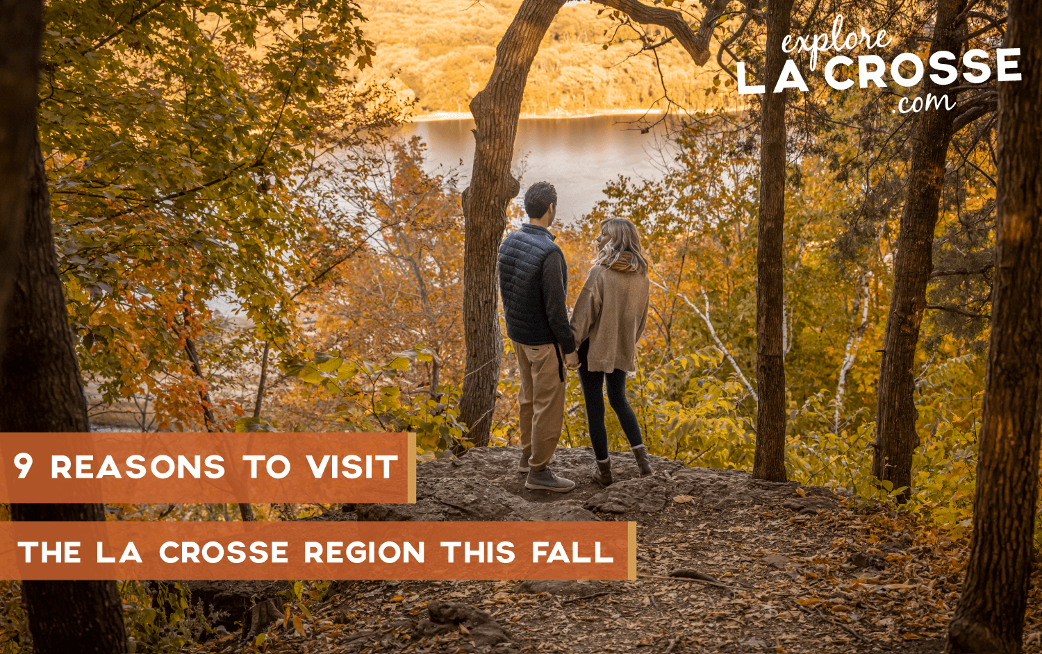 9 Reasons to visit the la crosse region in the fall text with a couple overlooking apple blossom scenic overlook with fall colors