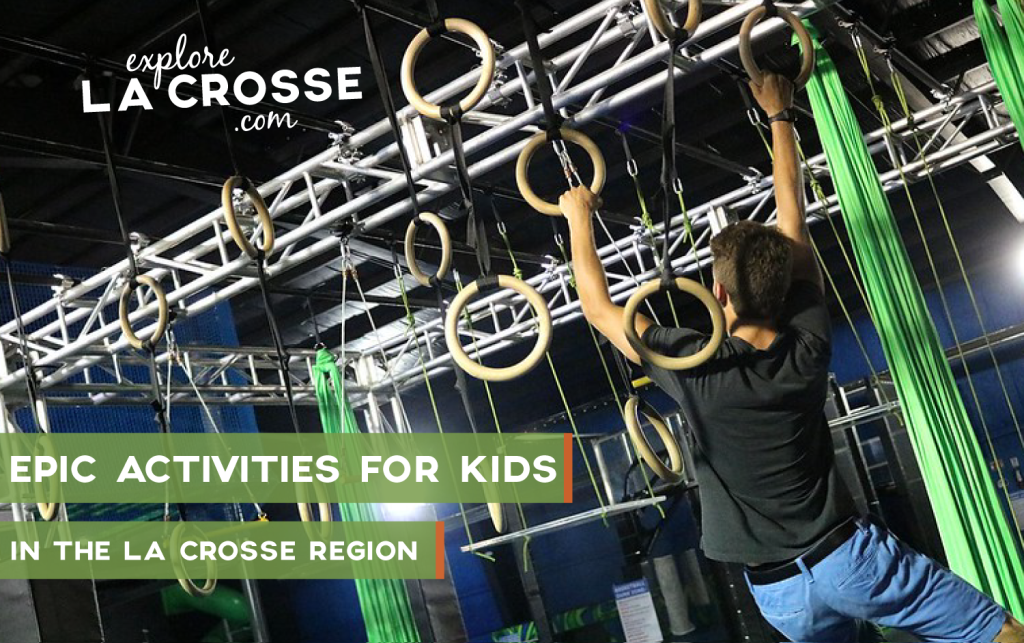 Epic kid adventures in the La Crosse Region
