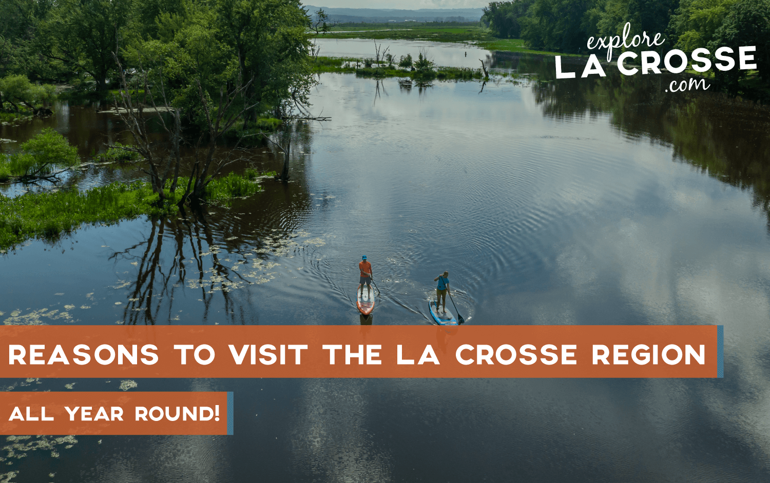 Why you should visit the La Crosse Region all year round!