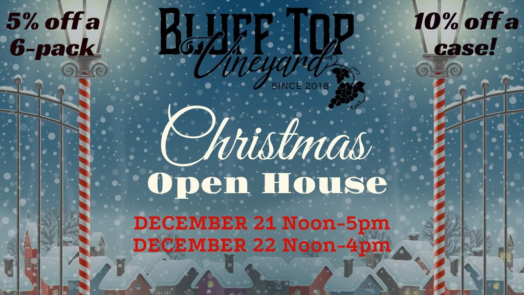 Christmas Open House at Bluff Top Vineyard!