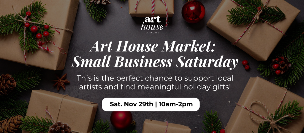 Art House Market: Small Business Saturday