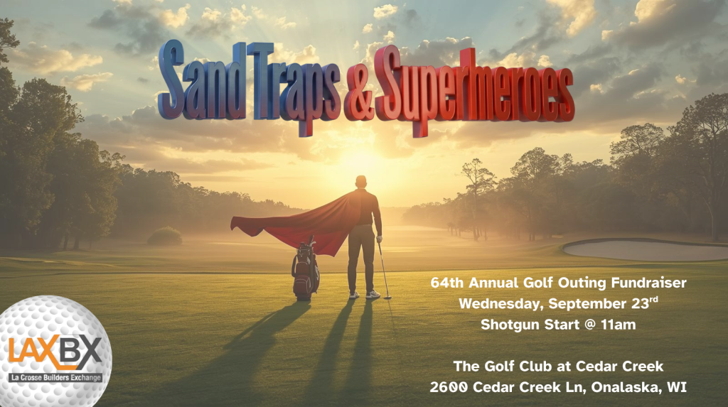 La Crosse Builders Exchange: 64th Annual Golf Outing Fundraiser