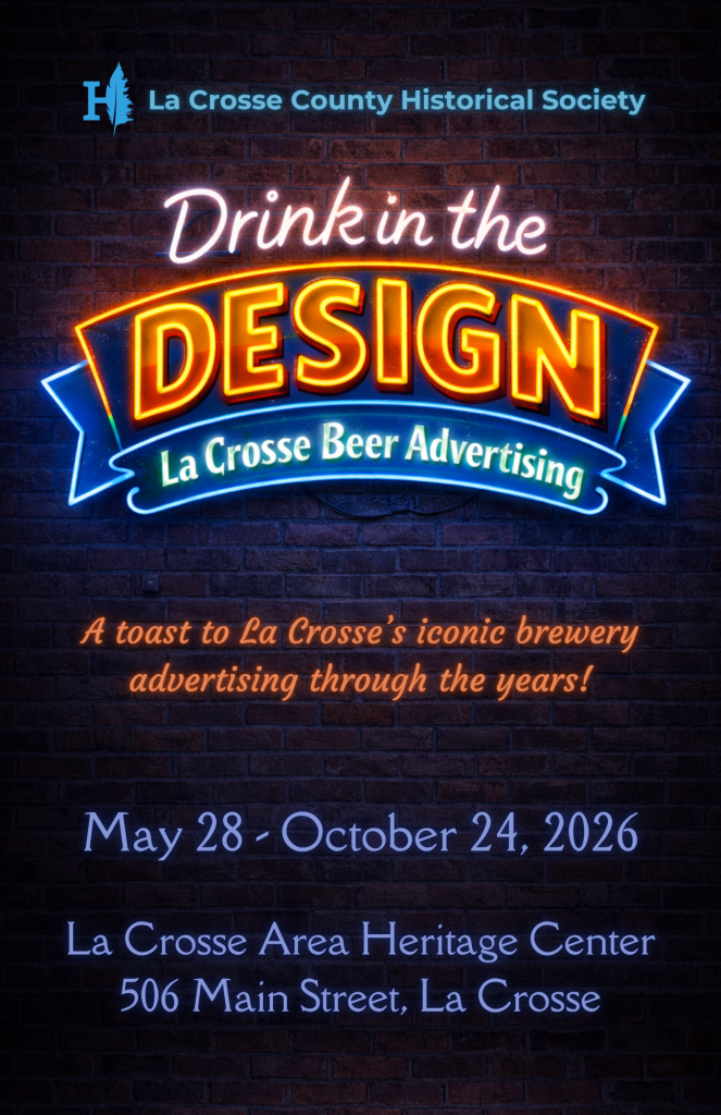 Drink in the Design: La Crosse Beer Advertising Exhibition