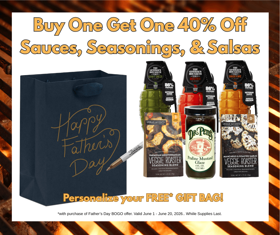 Father's Day: BOGO 40% Off Sauces, Seasonings, & Salsas!