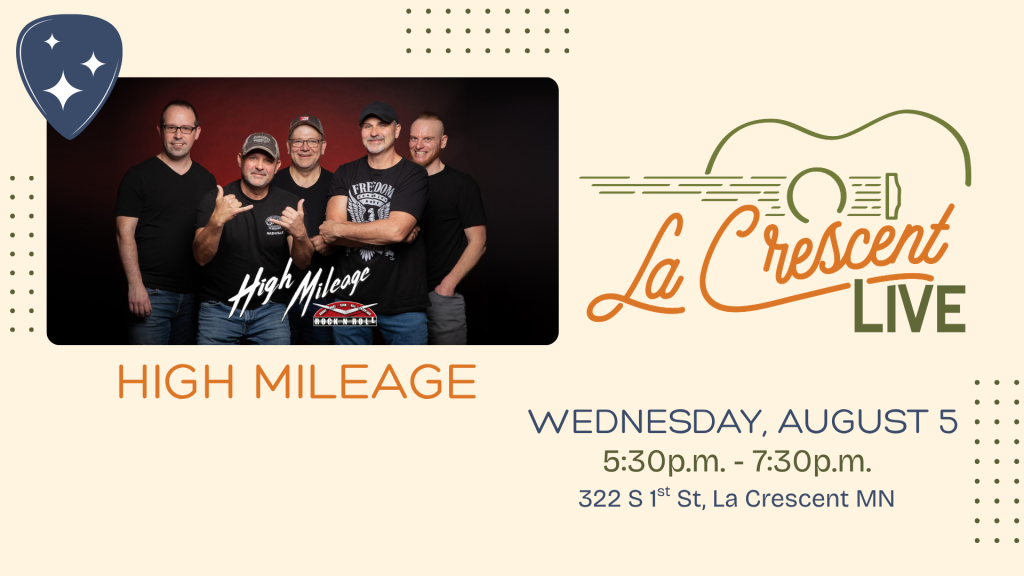 La Crescent LIVE presents High Mileage!