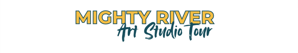 Mighty River Art Studio Tour
