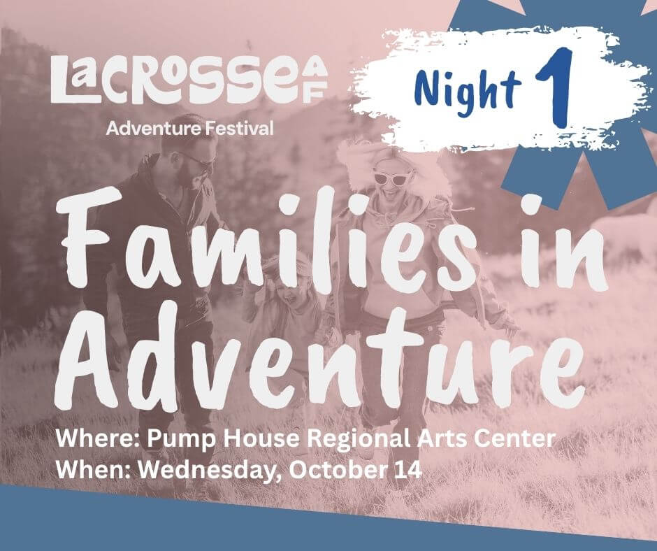 La Crosse Adventure Film Festival - Night 1